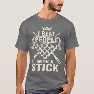 Camiseta Billiards Lover I Bebe a la gente con un stick Poo