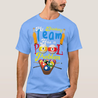 Camiseta Billiards Mi Equipo De Bebidas Tiene Un Piscina Pr