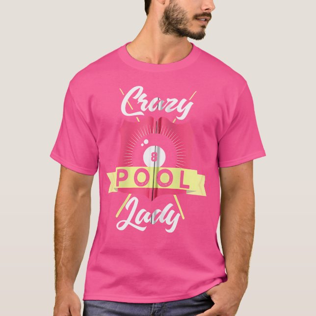Camiseta Billiards Pool Funny Crazy Pool Lady Pool Player (Anverso)
