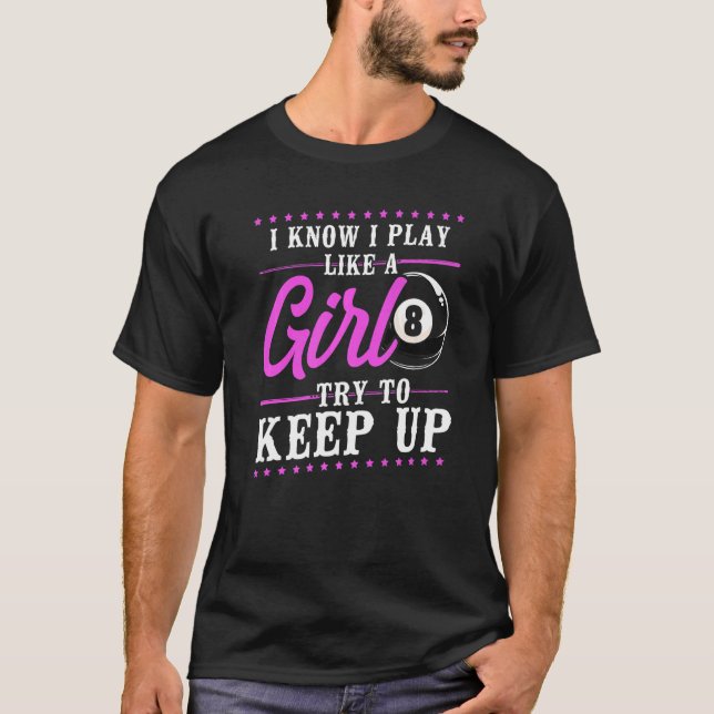 Camiseta Billiards Pool Player Ball Chica 8 Ball I Know I P (Anverso)