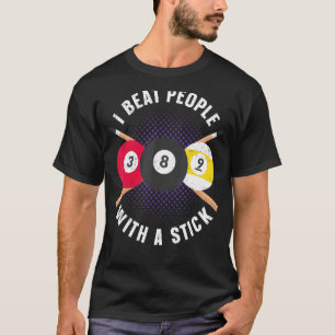 Camiseta Billiards Pool Player Ball Pun I Bebe A La Gente C