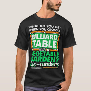 Camiseta Billiards Qué Obtienes Cuando Cruzas Un Billar