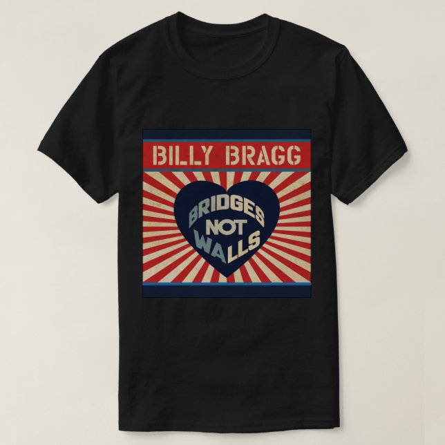 Camiseta Billy Bragg Bridges not Walls Classic T-Shirt (Diseño del anverso)
