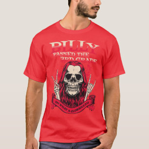 Camiseta Billy pasó el tercer grado oh qué día glorioso