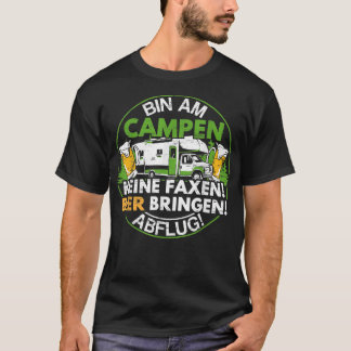 Camiseta Bin am Campen Keine Faen Camping Camper Caravan Ch