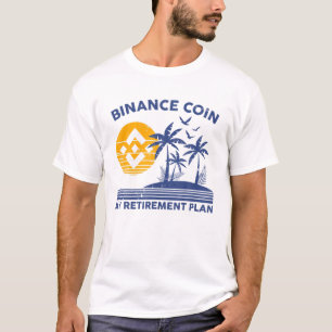 Camiseta Binance Coin My Retirement Plan BNB Crypto Vacatio