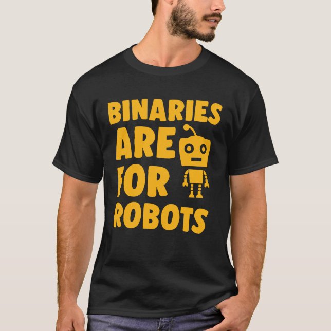Camiseta Binaries Are For Robots Cute Genderfluid Nonbinary (Anverso)