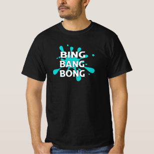Camiseta  Bing Bang Bong divertido