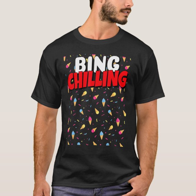 Camiseta Bing Chilling Ice Cream Dank Meme Viral Cita Tren (Anverso)