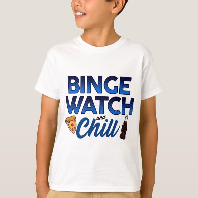 Camiseta Binge Watch y Chill Pizza (Anverso)