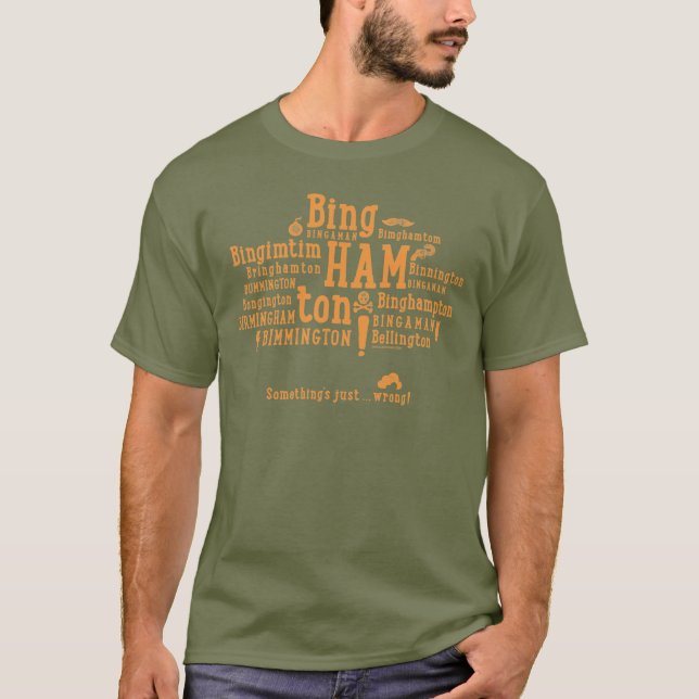 Camiseta ¡BInghamton! ¡Algo está mal! (Anverso)