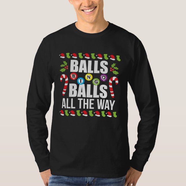 Camiseta Bingo Balls All The Way Christmas Bingo Caller Cos (Anverso)