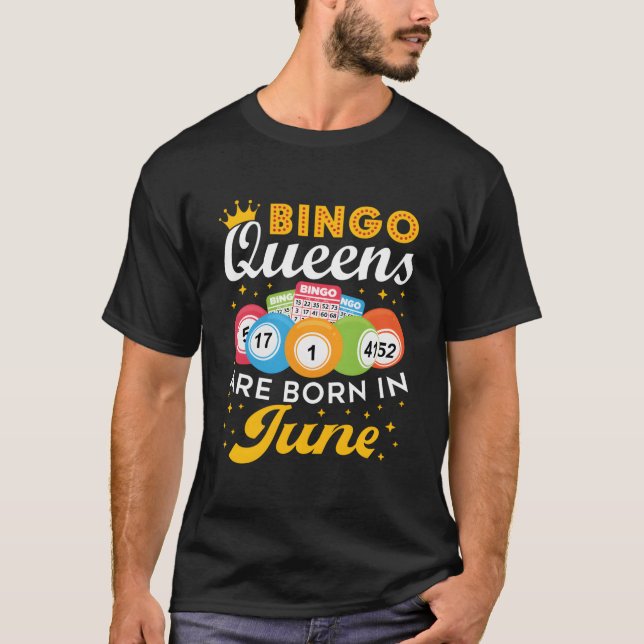 Camiseta Bingo Bingo Queens Are Born In June (Anverso)