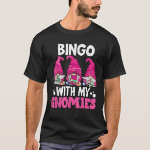 Camiseta Bingo con mis gnomitos mujeres hombres divertido b