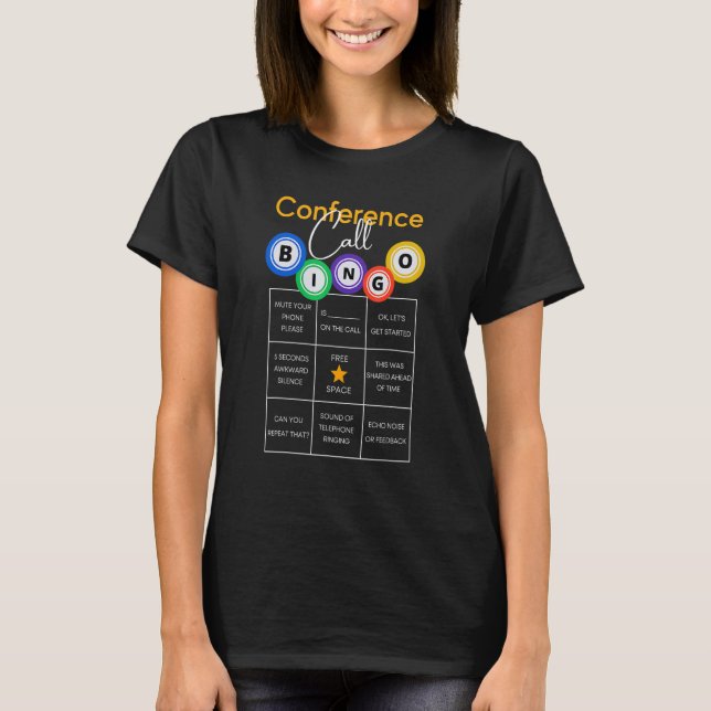Camiseta Bingo Conference Call Funny Work, Reuniones Desde  (Anverso)