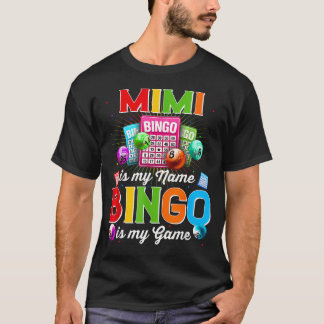 Camiseta Bingo Divertido Mimi Es Mi Nombre Bingo Es Mi Jueg