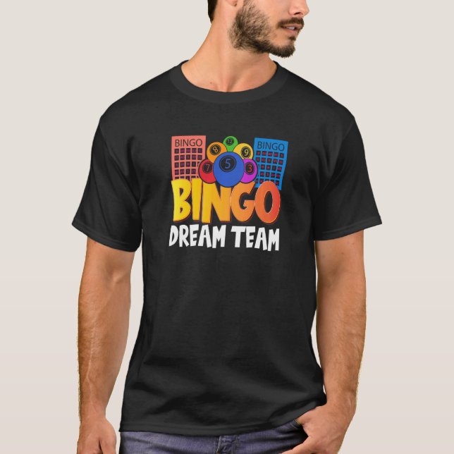 Camiseta Bingo Dream Team Mujeres Lucky Game Lottery Men Wo (Anverso)