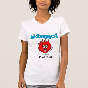 Camiseta ¡Bingo! Es aceptable gritar