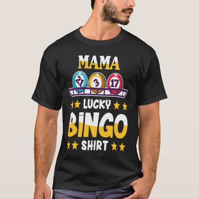 Camiseta Bingo For Mama Lucky Bingo (Anverso)