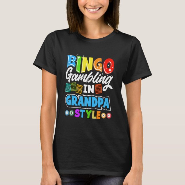 Camiseta Bingo Gambling Grandpa Style Funny Lottery Player  (Anverso)
