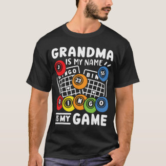 Camiseta Bingo Grandma Is My Name And Bingo Is My Game girl