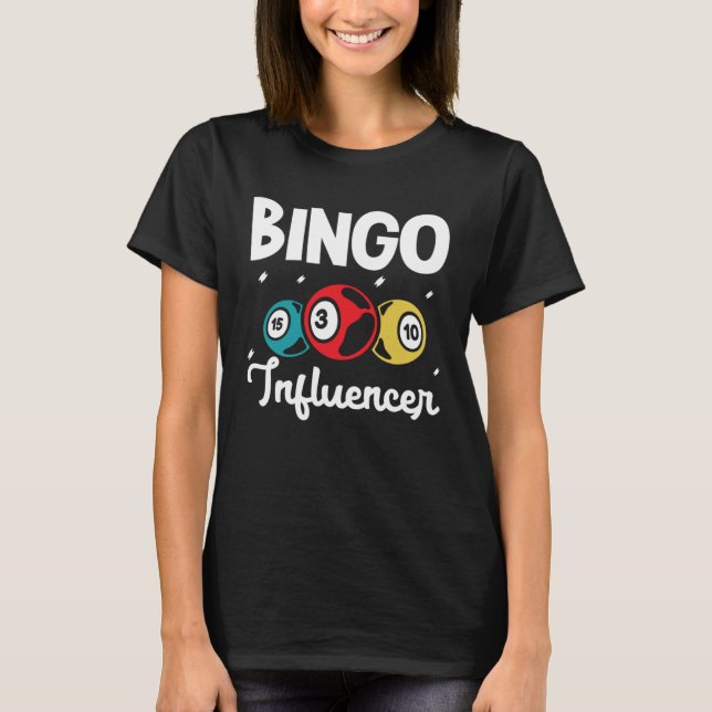 Camiseta Bingo Influencer Bingo Card Game Gambling Bingo Ba (Anverso)
