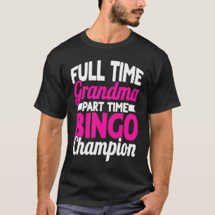 Camiseta Bingo Jugador a tiempo completo Bingo a tiempo par