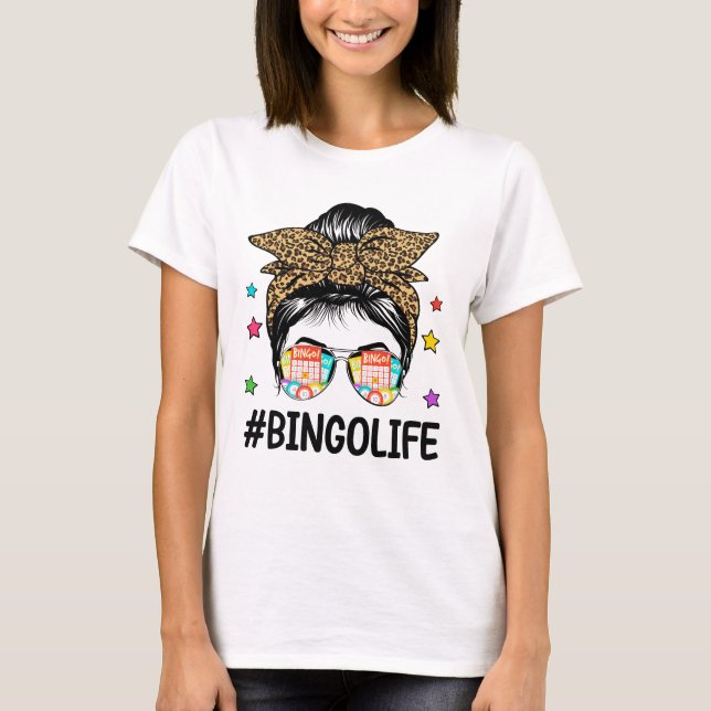 Camiseta Bingo Life Messy Bun Bingo Lover Abuela Mamá Mothe (Anverso)