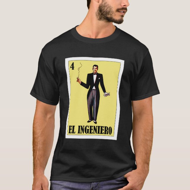 Camiseta Bingo mexicano Regalo Para Ingeniero - El Catrin P (Anverso)