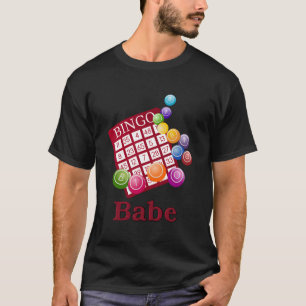 Camiseta Bingo nocturno Babe T-Shirt