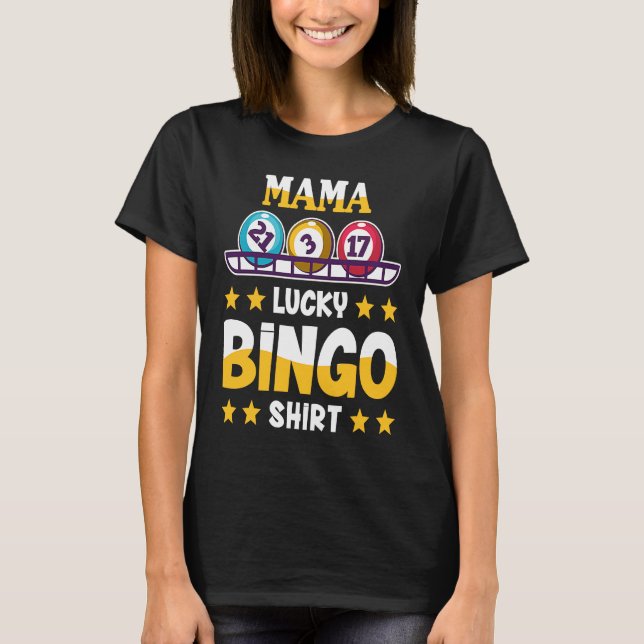 Camiseta Bingo Para Mamá Lucky Bingo (Anverso)