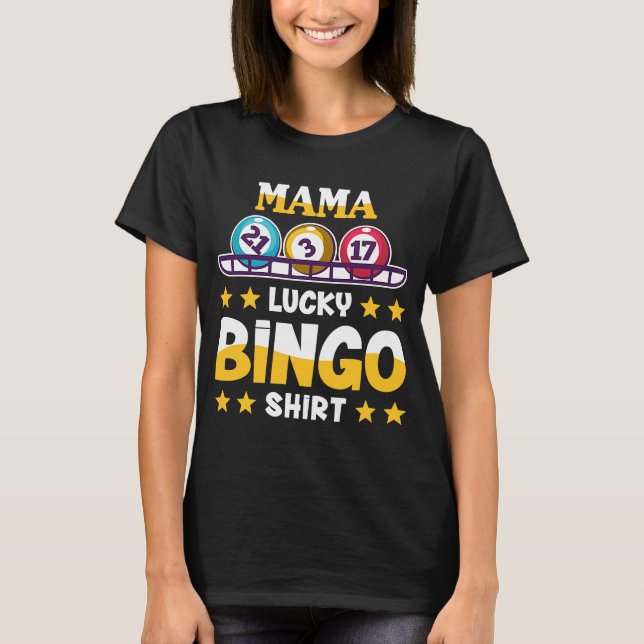 Camiseta Bingo Para Mamá Lucky Bingo (Anverso)