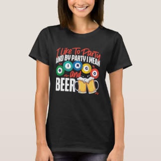 Camiseta Bingo Player Beer I Like To Party And By Party I M