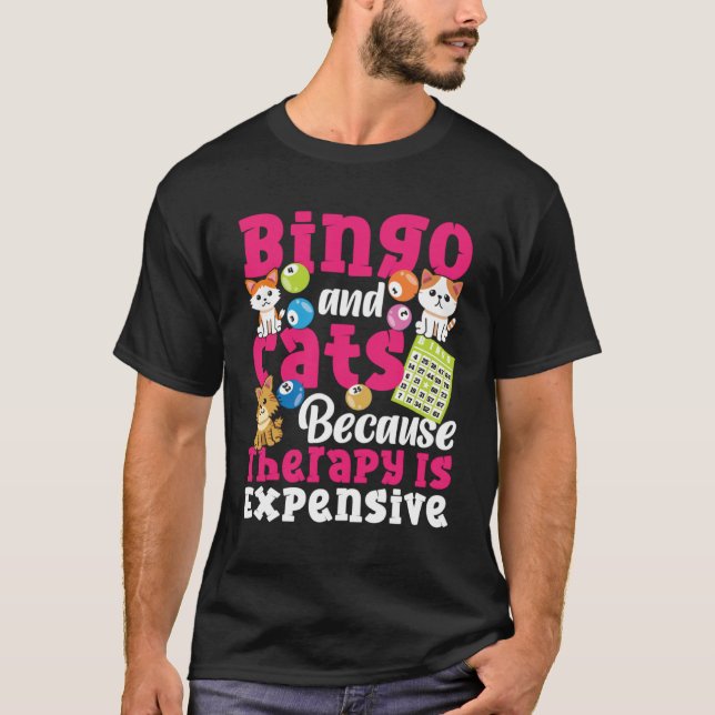 Camiseta Bingo Player Cat Bingo And Cats Because Therapy Is (Anverso)