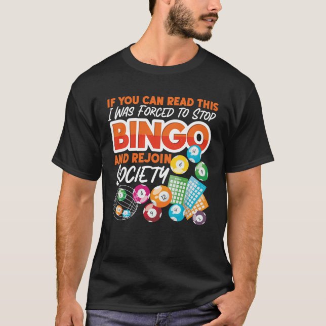 Camiseta Bingo Player If You Can Read This I Was Forced To  (Anverso)