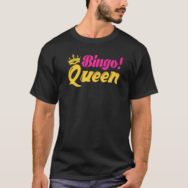 Camiseta Bingo Queen  Bingo Player (Anverso)