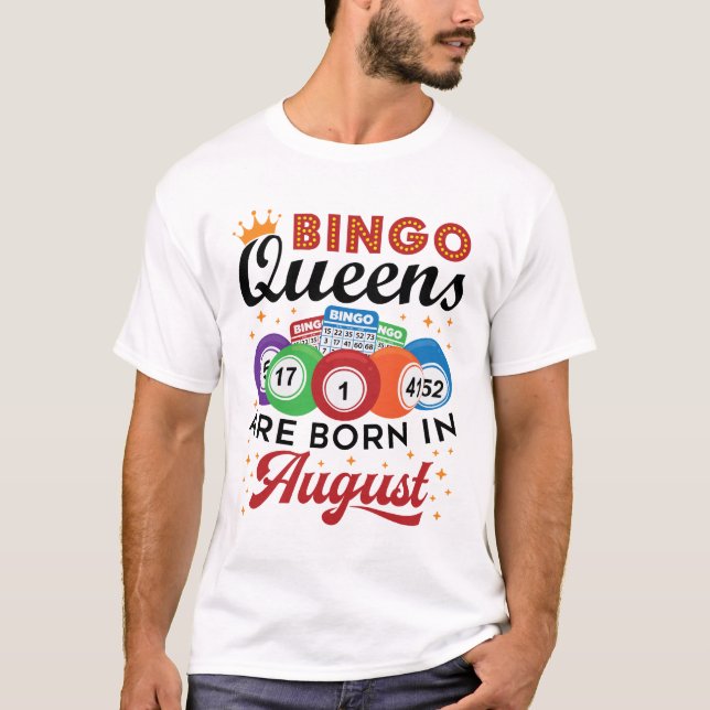 Camiseta Bingo Queens nace en agosto (Anverso)
