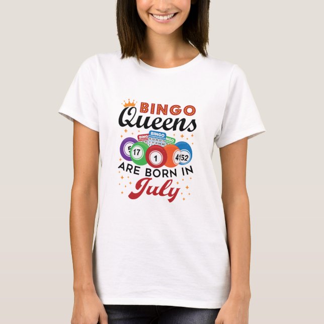 Camiseta Bingo Queens nace en julio (Anverso)