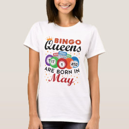 Camiseta Bingo Queens Nace En Mayo