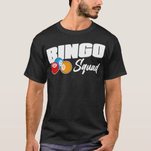 Camiseta Bingo Squad Lucky Player Bingo Addict Bingo Squad