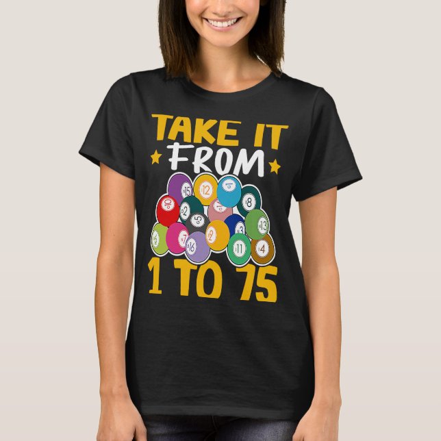 Camiseta Bingo Take It From 1 To 75 (Anverso)