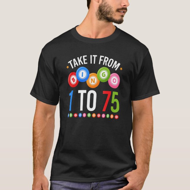 Camiseta Bingo Tómalo De 1 A 75 Jugador De Bingo (Anverso)