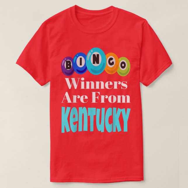 Camiseta Bingo Winners Are From Kentucky Funny Game Night B (Diseño del anverso)