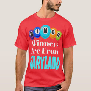 Camiseta Bingo Winners Are From Maryland Funny Game Night B