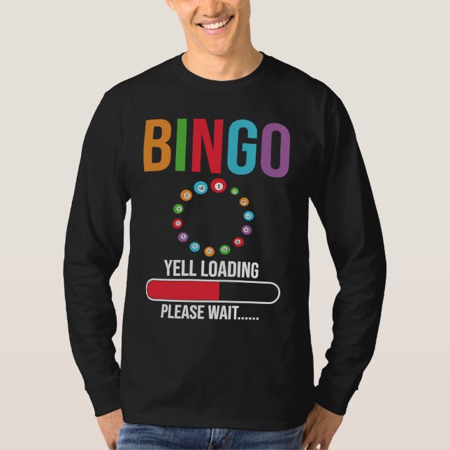 Camiseta Bingo Yell loading please wait Bingo night (Anverso)