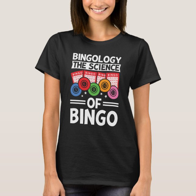 Camiseta Bingology The Science Of Bingo Player (Anverso)