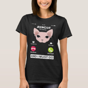 Camiseta Bingus Está Llamando A Meme Mi Querida Esfinge Sin