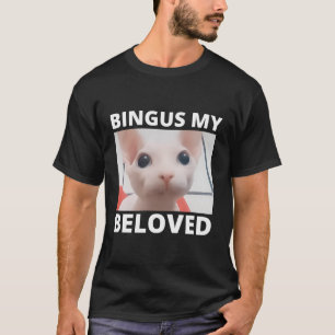 Camiseta Bingus Está Llamando A Mi Querida Esfinge Sin Cabe