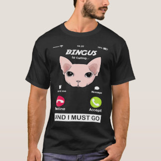 Camiseta Bingus Está Llamando  Meme Mi Querido Sphynx Sin P