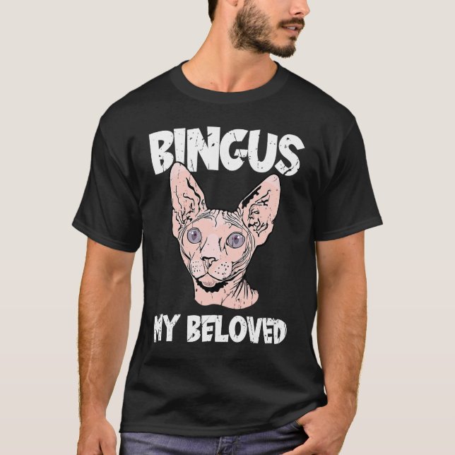 Camiseta Bingus My Beloved Hairless Sphinx Cat  Adorable Sp (Anverso)